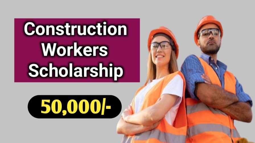 Construction Workers Scholarship